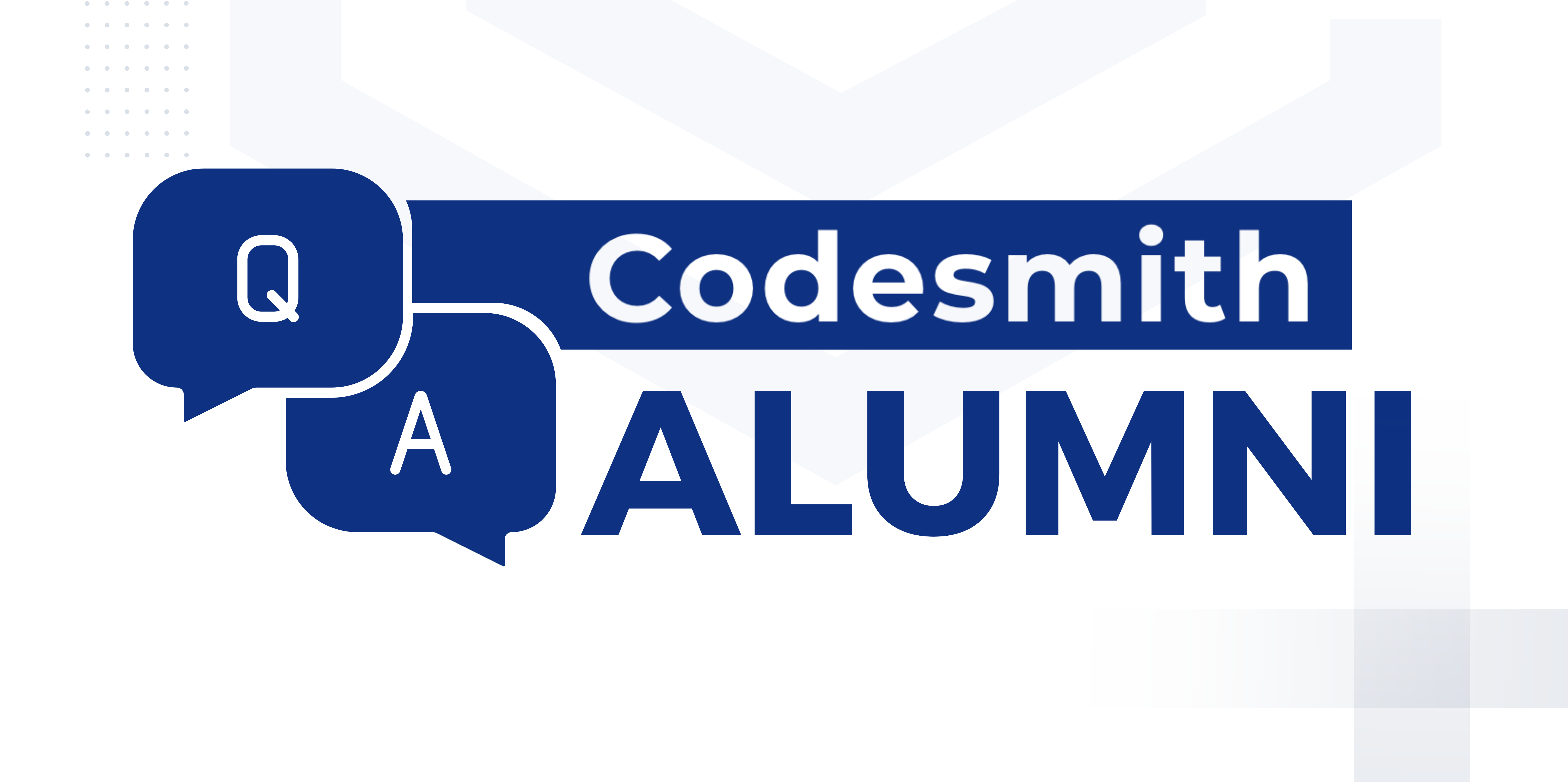 Image that reads Codesmith Alumni Q&A